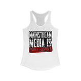 Mainstream Media Is Fake News Women's Racerback Tank