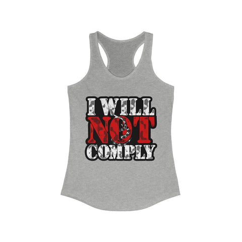 I Will Not Comply! Women's Racerback Tank