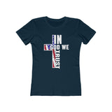 In God We Trust Women's The Boyfriend Tee