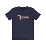 Question Everything! Unisex Jersey Tee