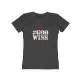 God Wins! Women's The Boyfriend Tee