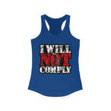 I Will Not Comply! Women's Racerback Tank