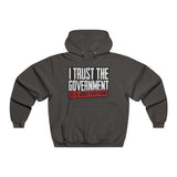 I Trust The Government!  NUBLEND® Hooded Sweatshirt