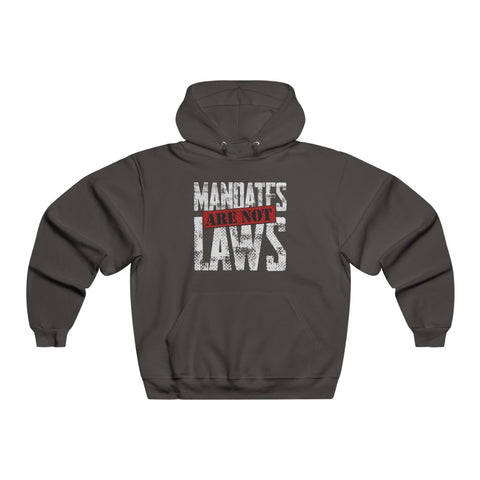 Mandates Are NOT Laws!  NUBLEND® Hooded Sweatshirt