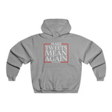Make Tweets Mean Again! NUBLEND® Hoodie