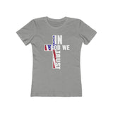 In God We Trust Women's The Boyfriend Tee