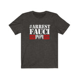 Arrest Fauci Unisex Jersey Tee