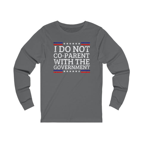 I Do Not Co-Parent Jersey Long Sleeve Tee
