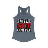 I Will Not Comply! Women's Racerback Tank