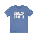 Come and Take It! Unisex Short Sleeve Tee