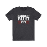 Arrest Fauci Unisex Jersey Tee