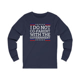 I Do Not Co-Parent Jersey Long Sleeve Tee