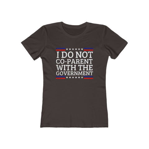 I Do Not Co-Parent Women's The Boyfriend Tee