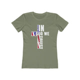 In God We Trust Women's The Boyfriend Tee