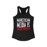 Mainstream Media Is Fake News Women's Racerback Tank