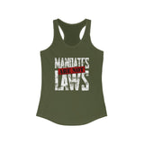Mandates Are NOT Laws!  Women's Racerback Tank