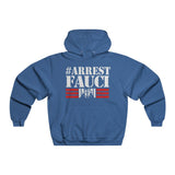 Arrest Fauci NUBLEND® Hooded Sweatshirt