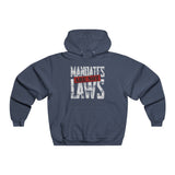 Mandates Are NOT Laws!  NUBLEND® Hooded Sweatshirt