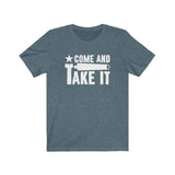 Come and Take It! Unisex Short Sleeve Tee