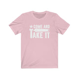 Come and Take It! Unisex Short Sleeve Tee