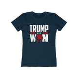 Trump Won Women's The Boyfriend Tee