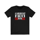 Arrest Fauci Unisex Jersey Tee