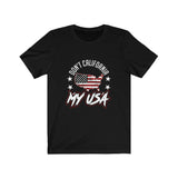 Don't California My USA Unisex Jersey Tee