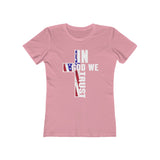 In God We Trust Women's The Boyfriend Tee