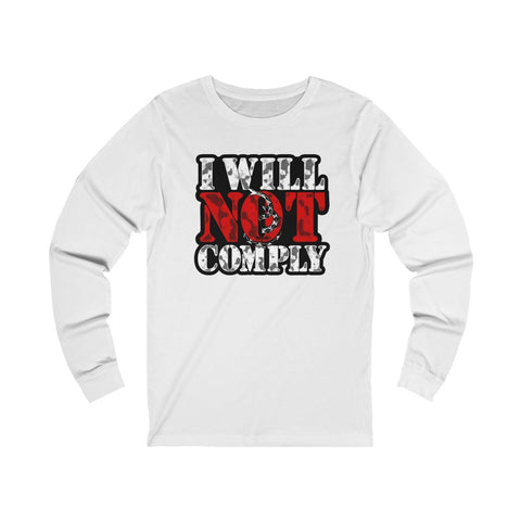 I will Not Comply Jersey Long Sleeve Tee
