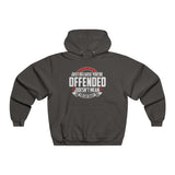 Just Because You're Offended NUBLEND® Hoodie