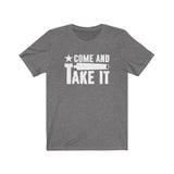 Come and Take It! Unisex Short Sleeve Tee