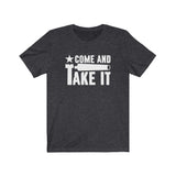 Come and Take It! Unisex Short Sleeve Tee