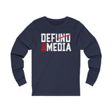Defund The Media Jersey Long Sleeve Tee
