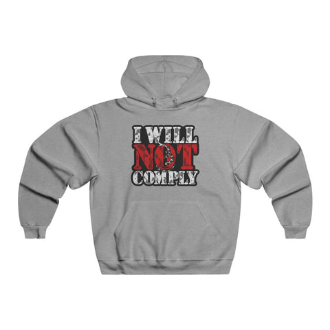 I Will Not Comply! NUBLEND® Hooded Sweatshirt