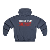 Trust God not Government NUBLEND® Hooded Sweatshirt