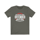 Just Because You're Offended Jersey Tee