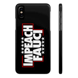 Impeach Fauci Case Mate Slim Phone Cases