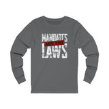 Mandates Are Not Laws Jersey Long Sleeve Tee