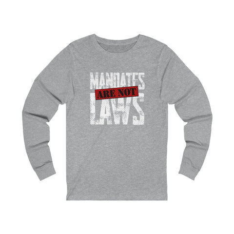 Mandates Are Not Laws Jersey Long Sleeve Tee