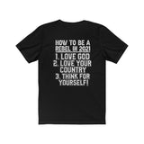 How To Be A Rebel Unisex Jersey Tee