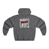 Mandates Are NOT Laws!  NUBLEND® Hooded Sweatshirt